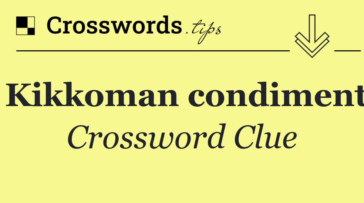 Kikkoman condiment