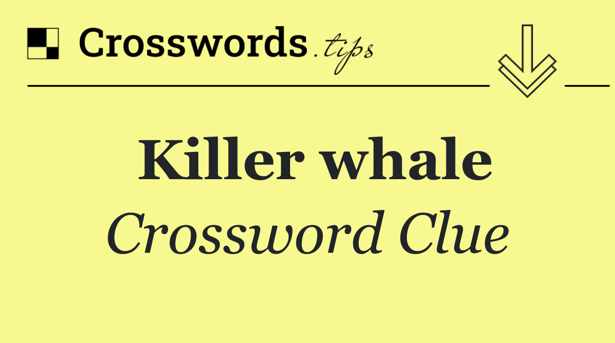 Killer whale