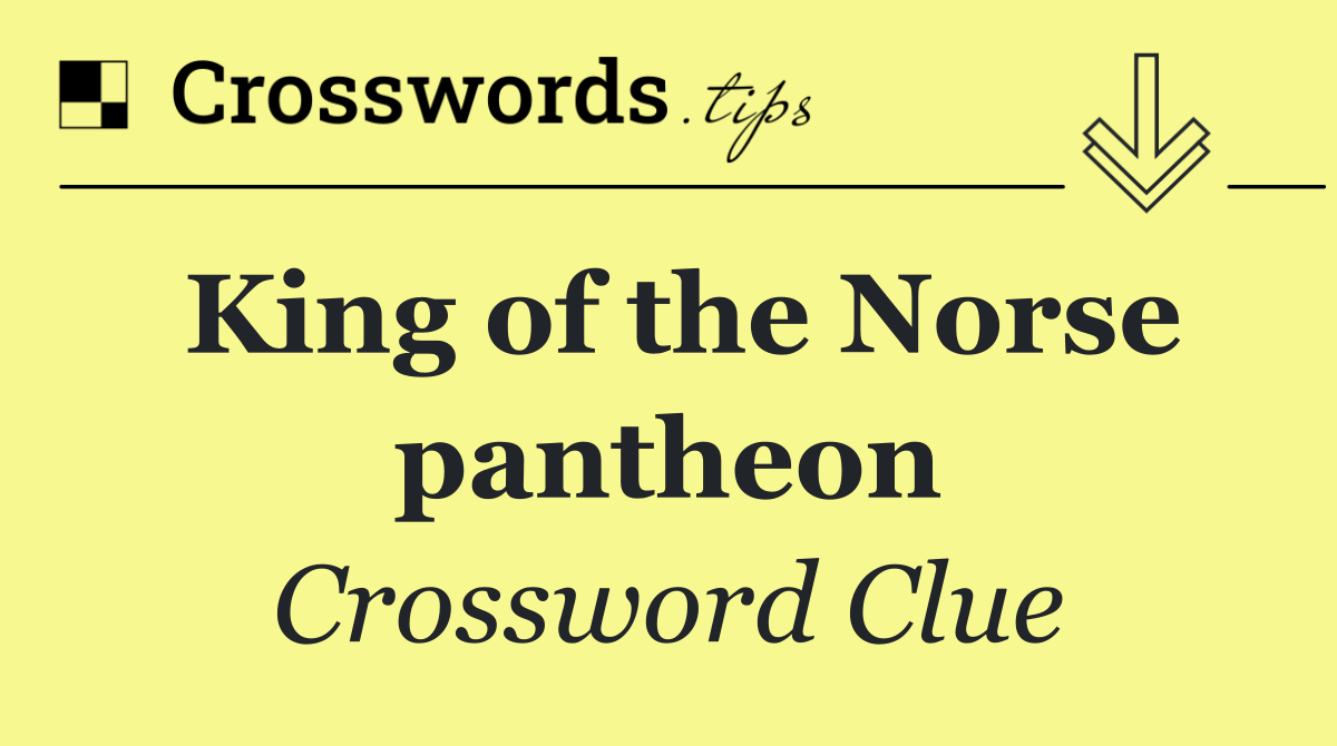 King of the Norse pantheon