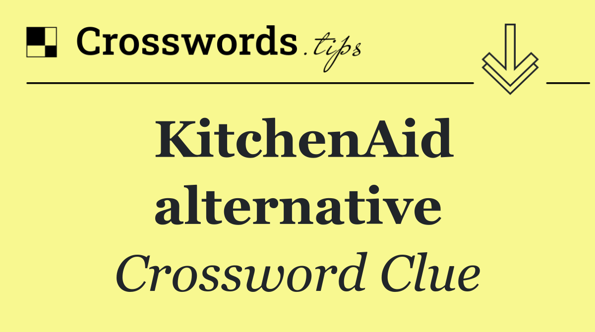 KitchenAid alternative