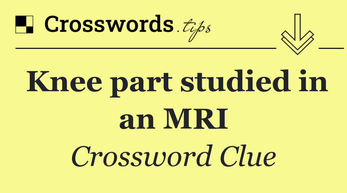 Knee part studied in an MRI