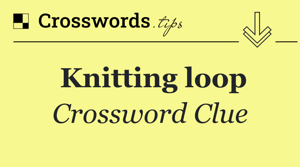 Knitting loop