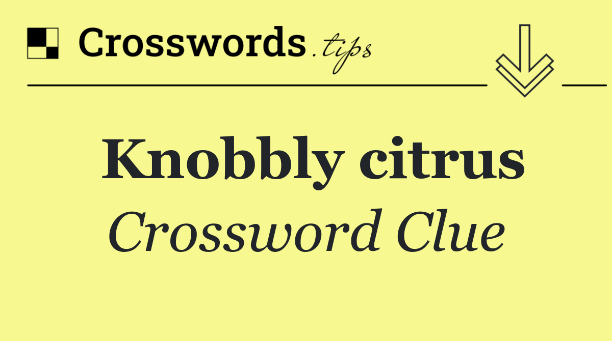 Knobbly citrus