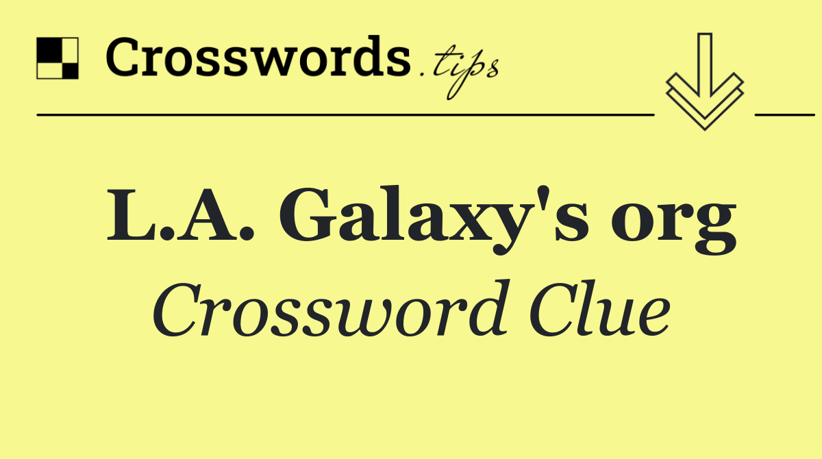 L.A. Galaxy's org