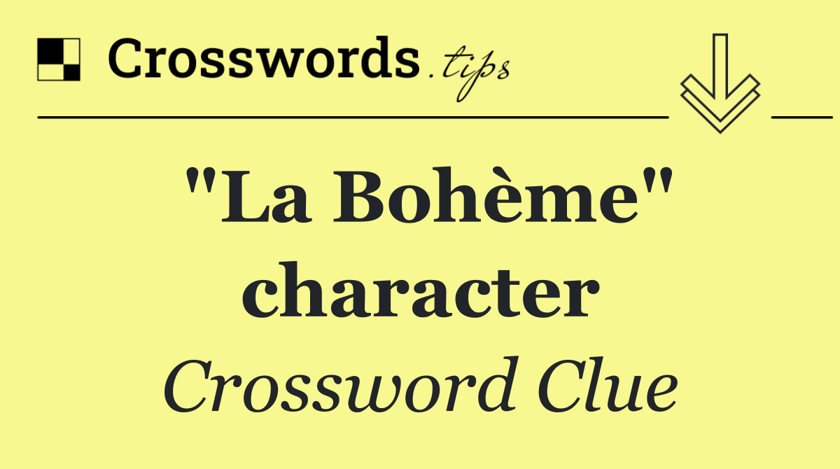 "La Bohème" character