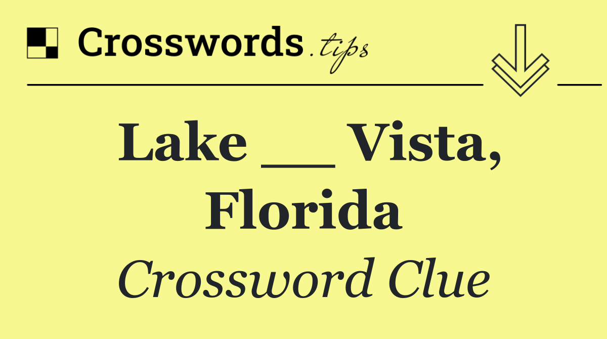 Lake __ Vista, Florida