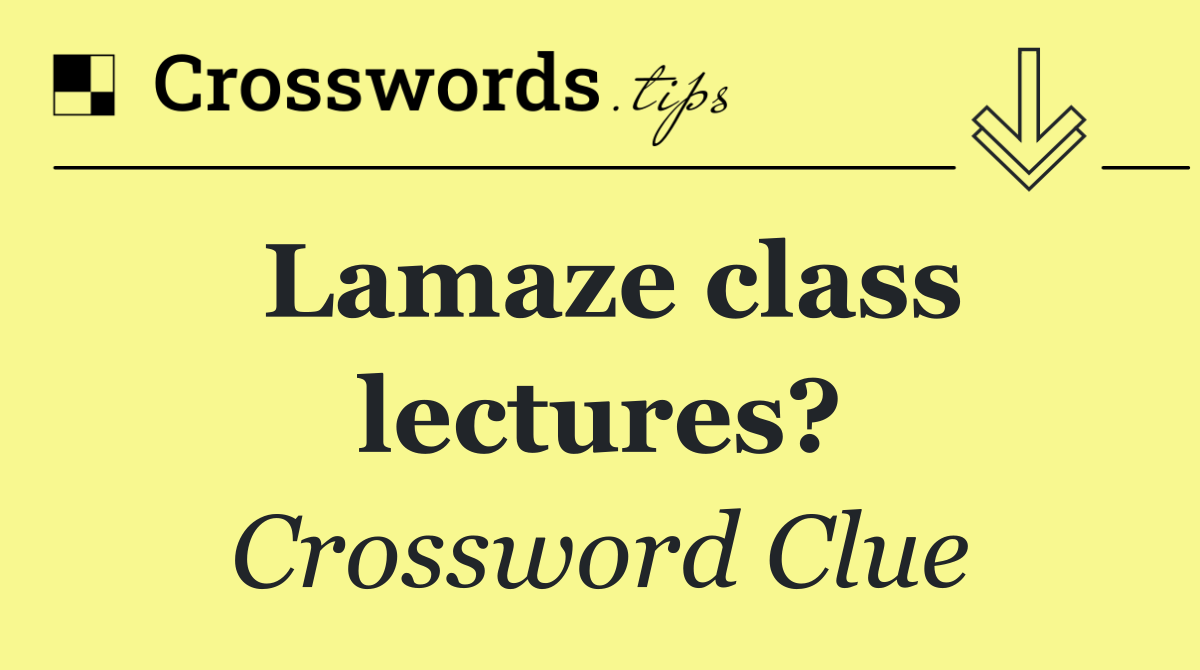 Lamaze class lectures?