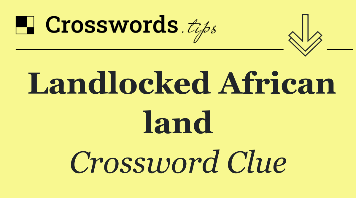 Landlocked African land