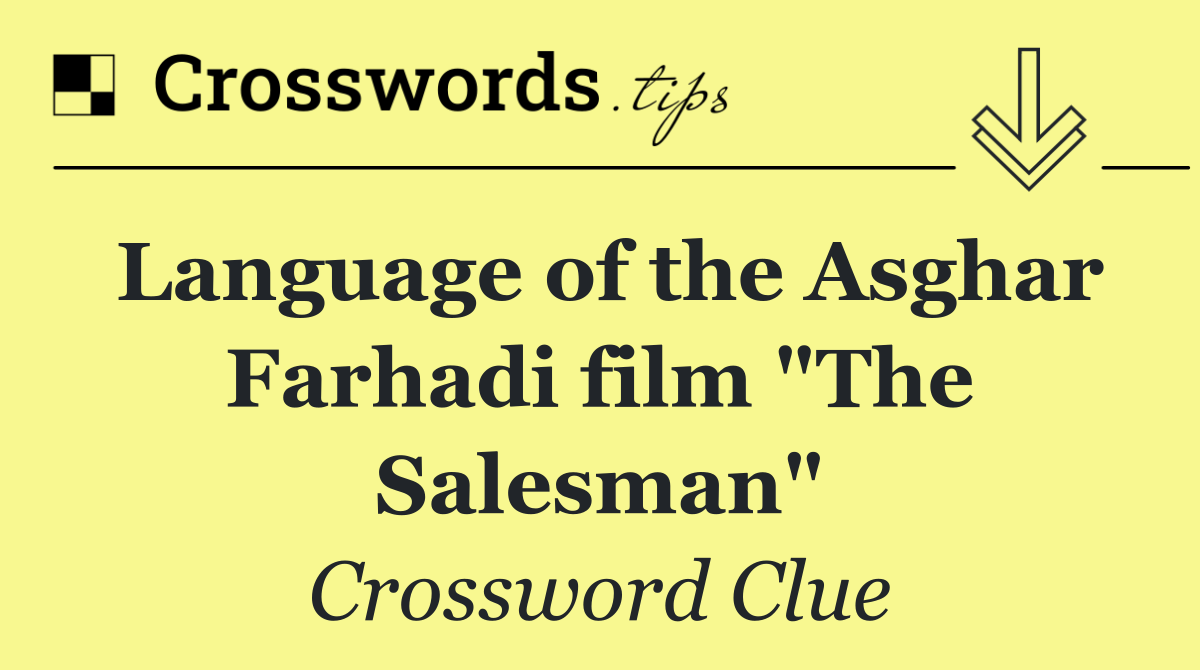 Language of the Asghar Farhadi film "The Salesman"