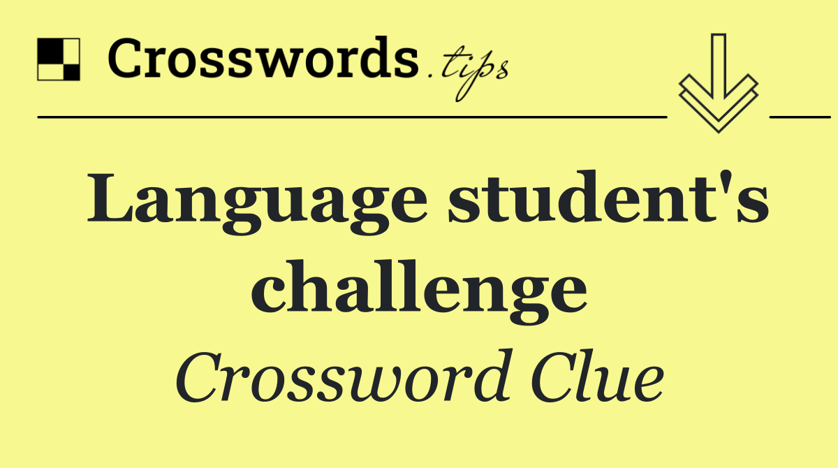Language student's challenge