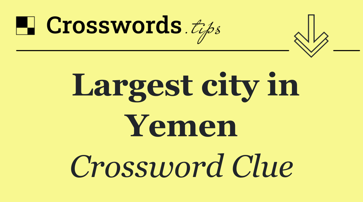Largest city in Yemen