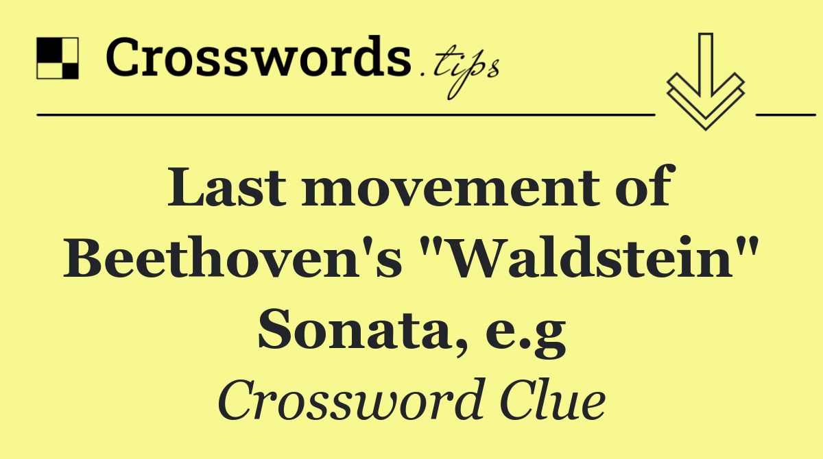 Last movement of Beethoven's "Waldstein" Sonata, e.g