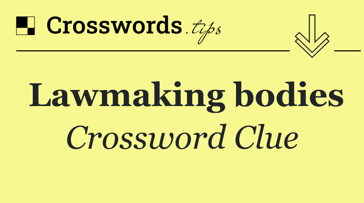 Lawmaking bodies