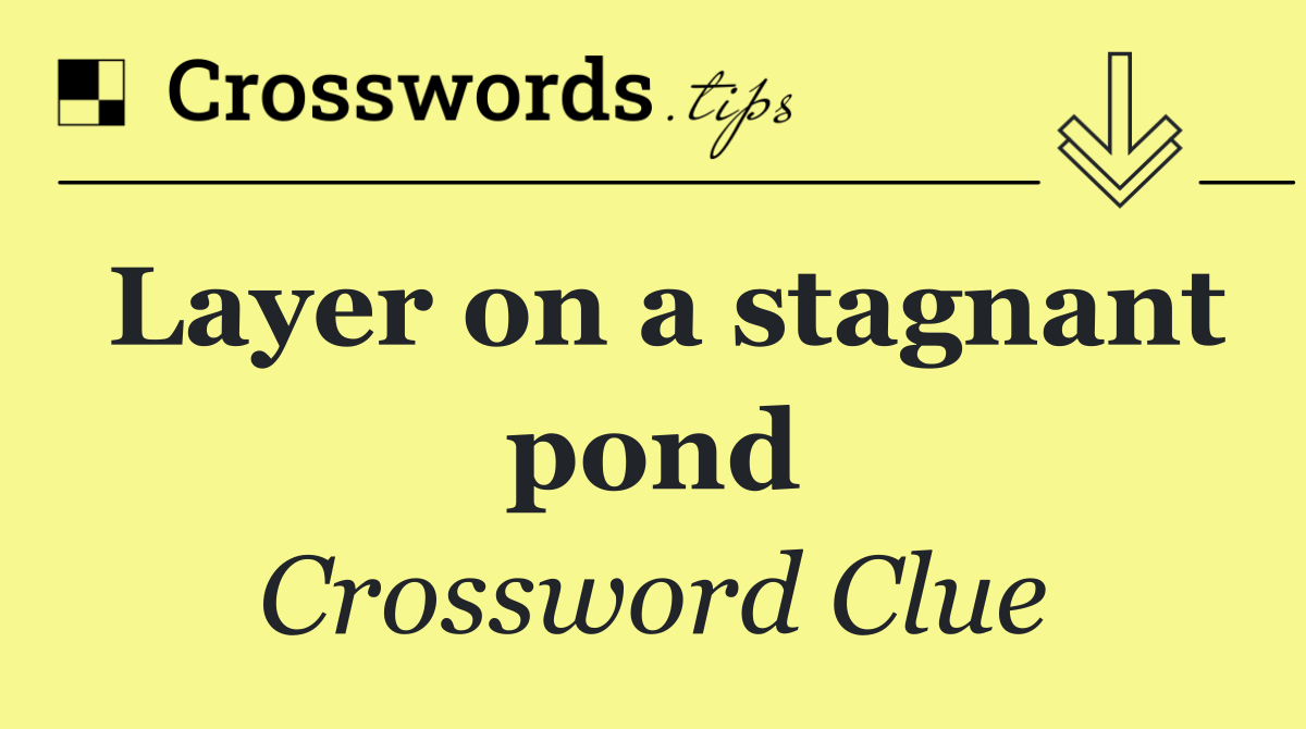 Layer on a stagnant pond