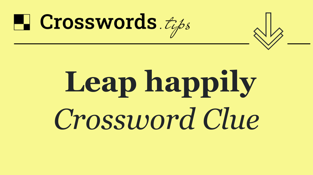 Leap happily