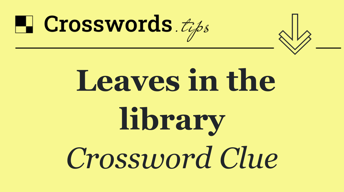 Leaves in the library