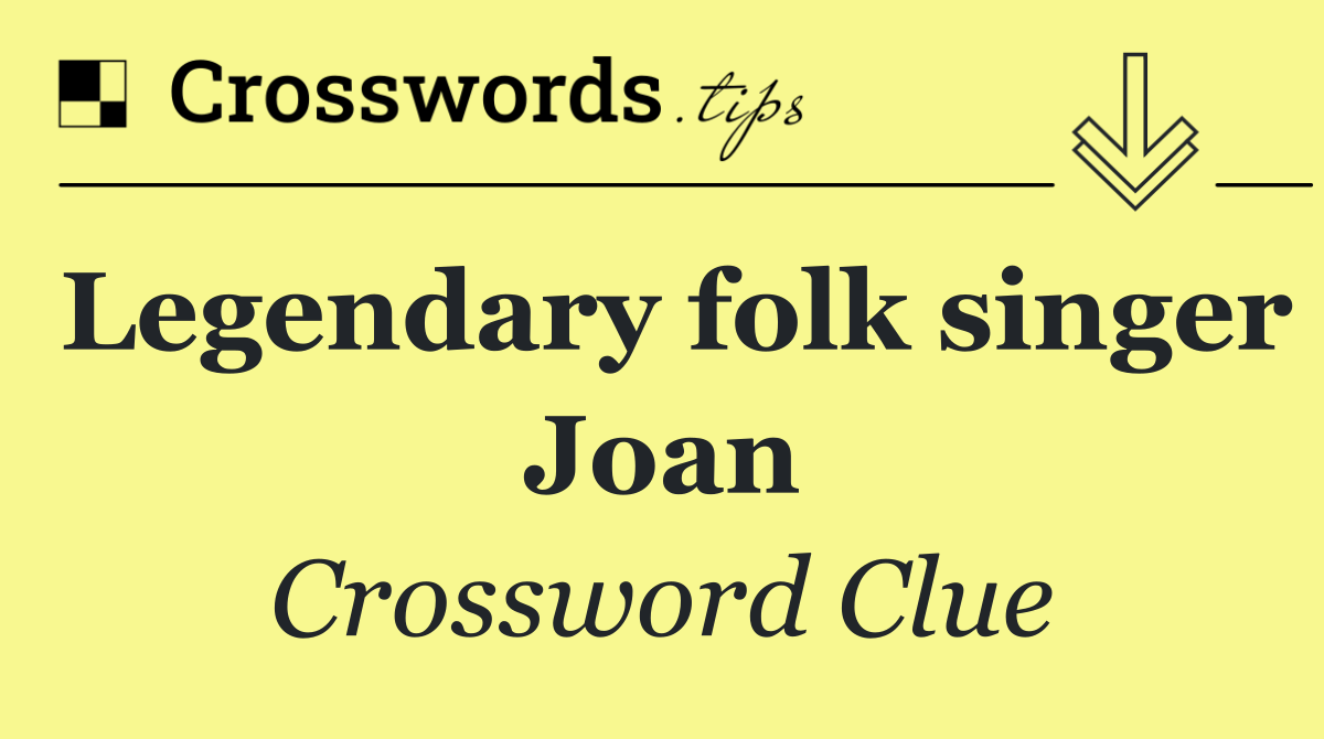 Legendary folk singer Joan