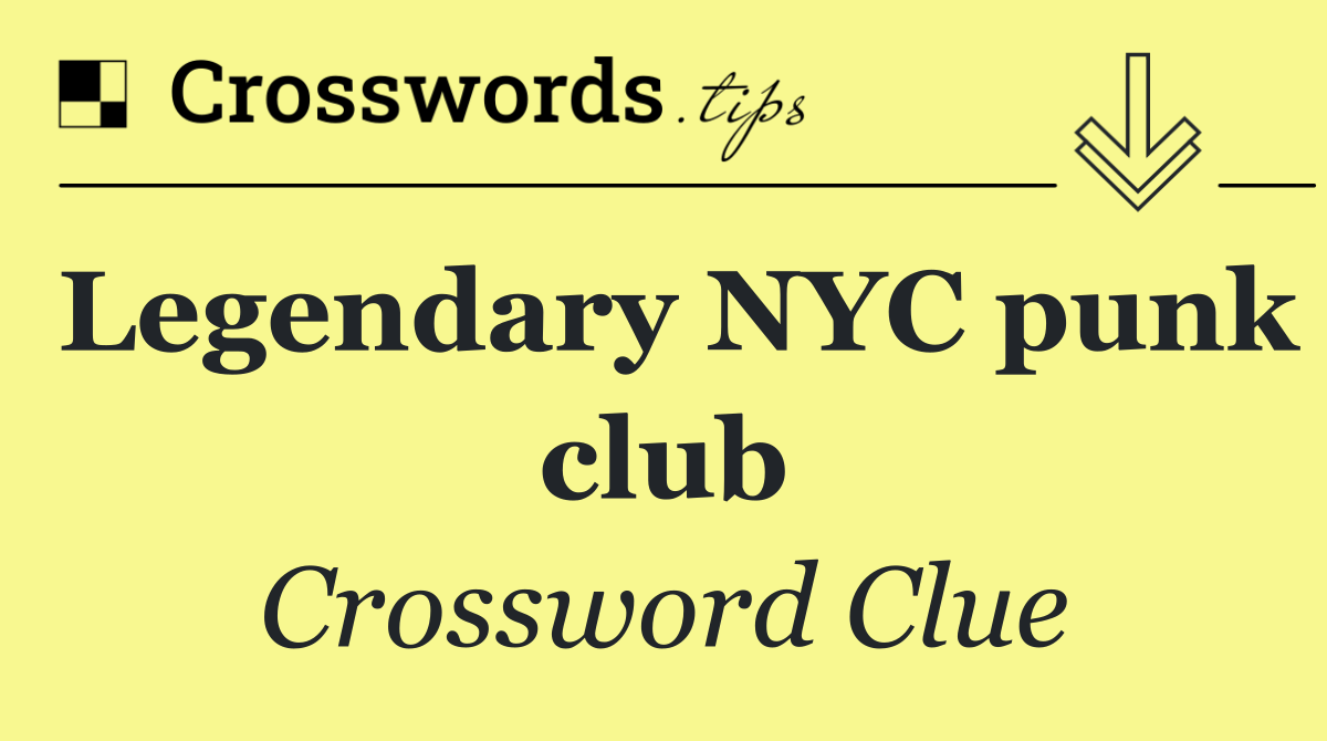 Legendary NYC punk club