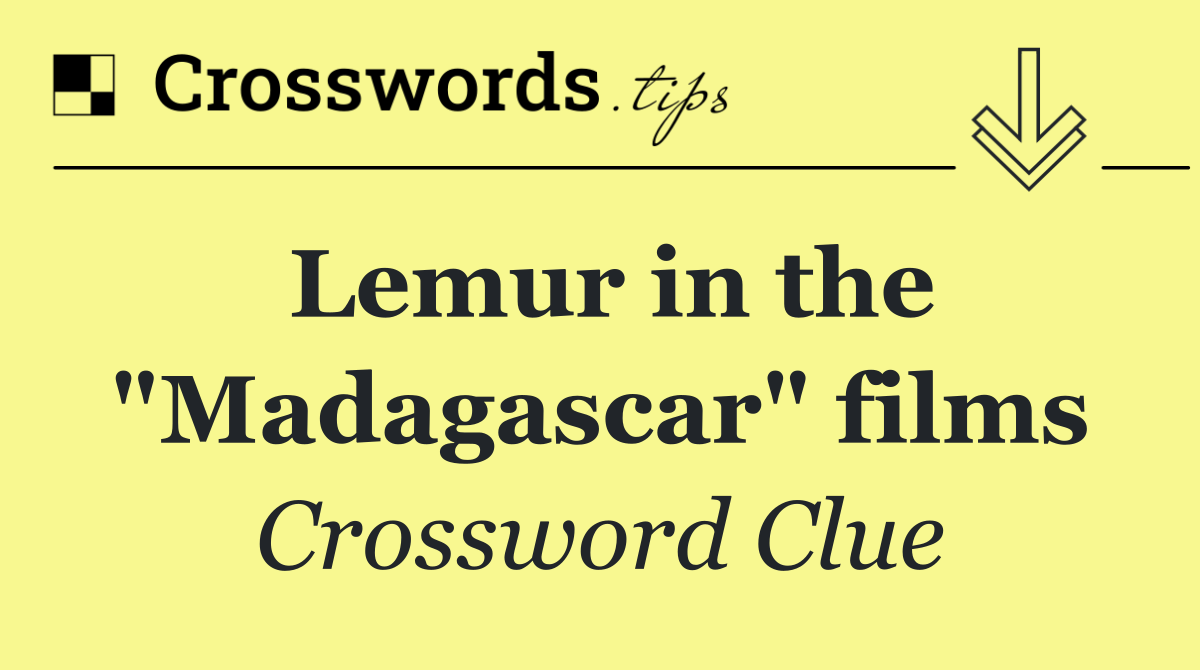 Lemur in the "Madagascar" films