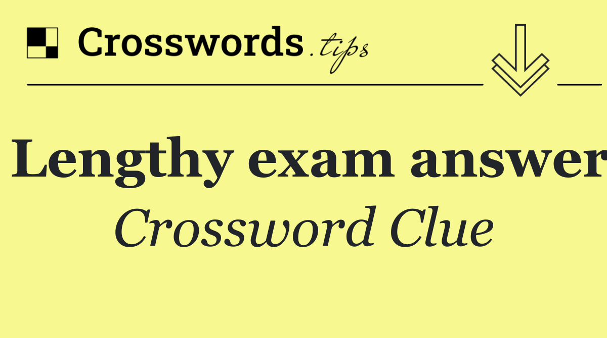 Lengthy exam answer