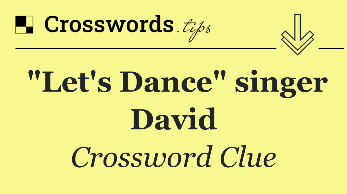 "Let's Dance" singer David