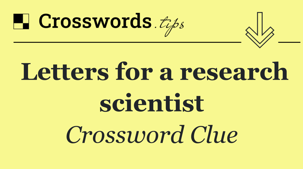 Letters for a research scientist