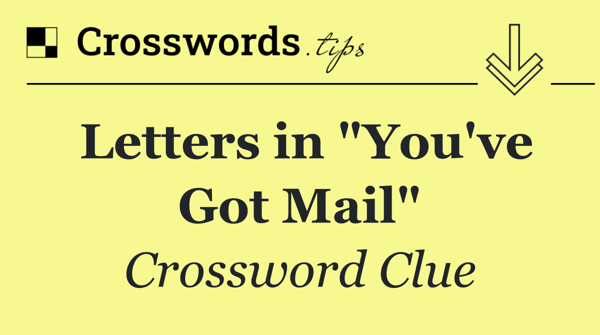 Letters in "You've Got Mail"