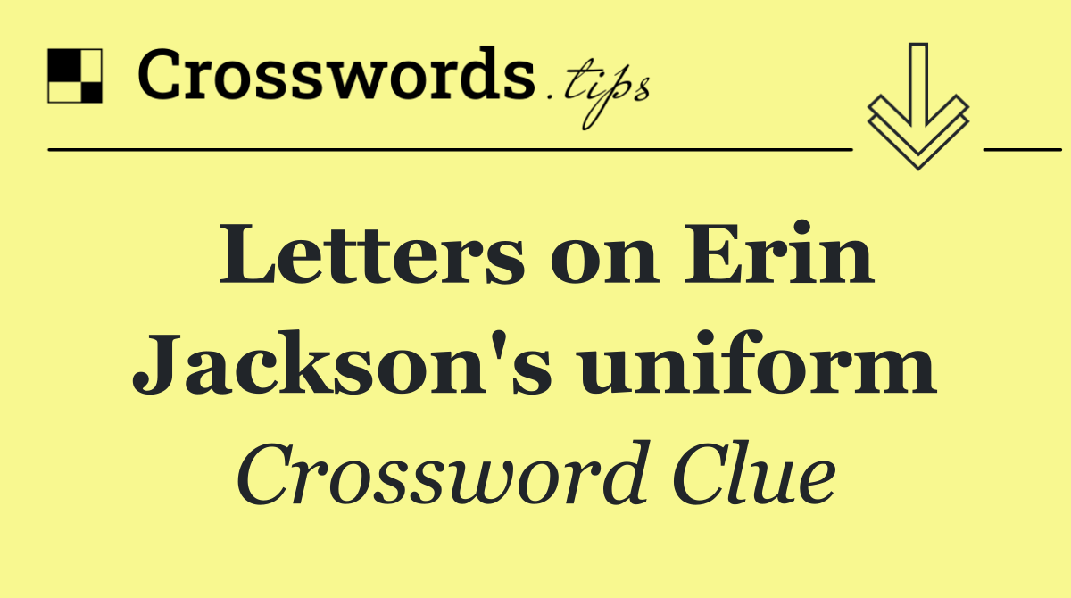 Letters on Erin Jackson's uniform