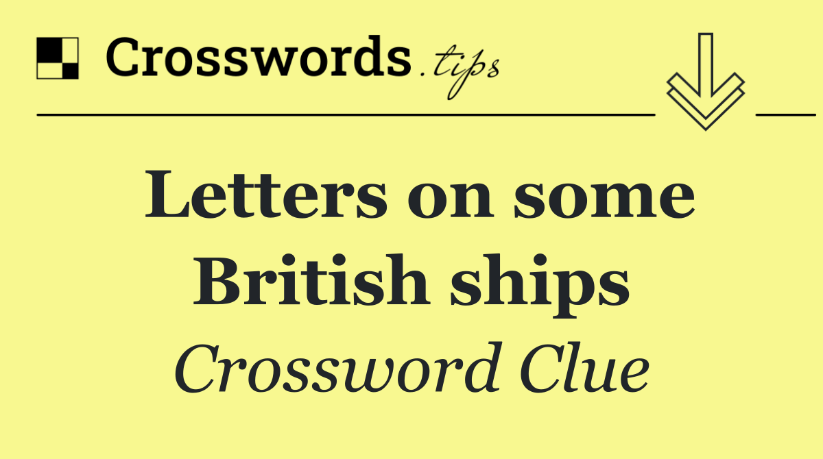 Letters on some British ships
