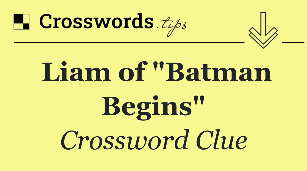 Liam of "Batman Begins"