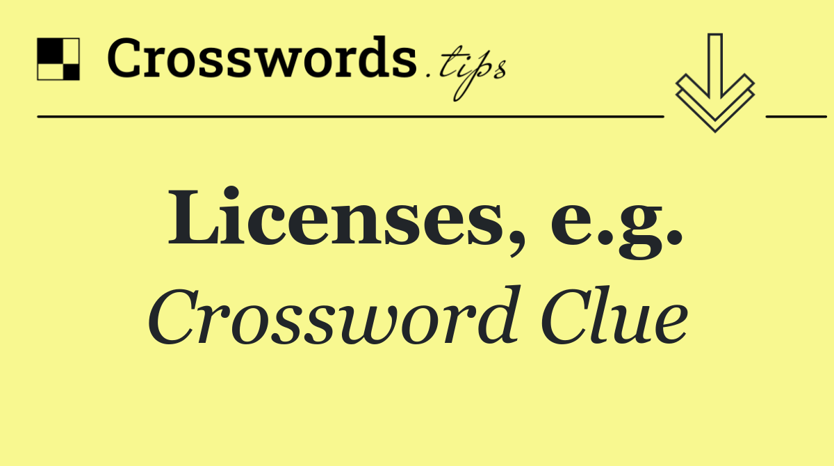 Licenses, e.g.