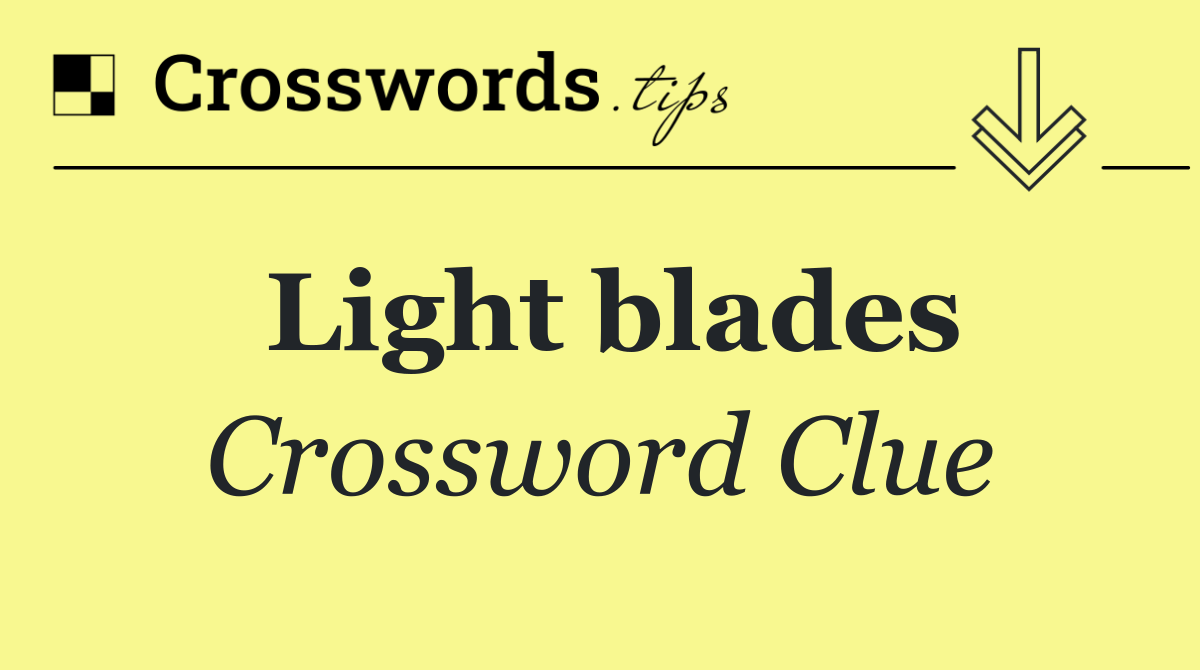 Light blades