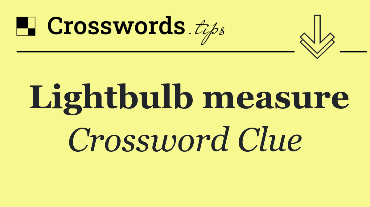 Lightbulb measure