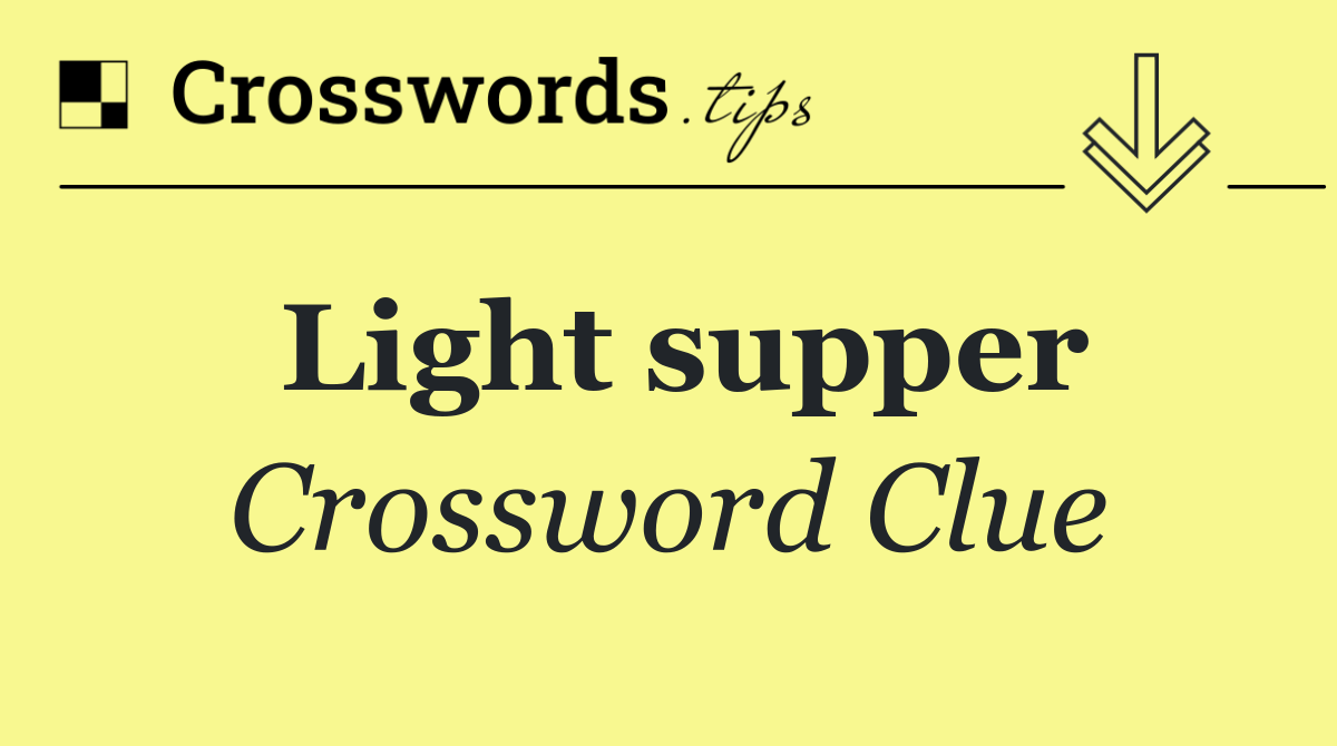 Light supper