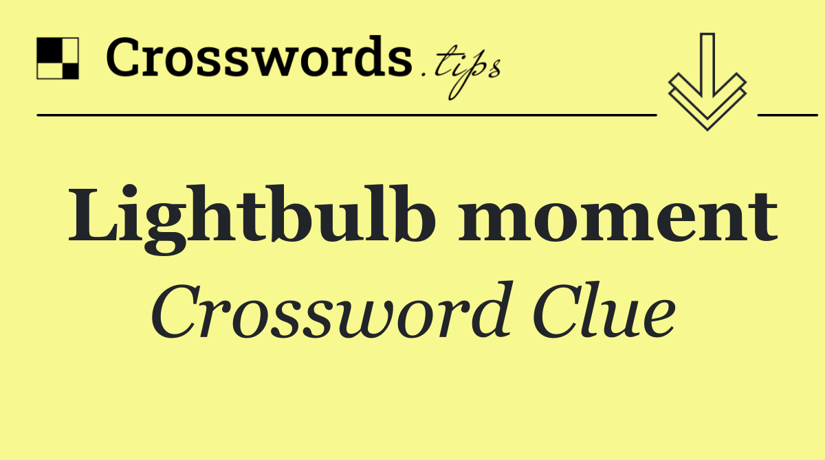 Lightbulb moment