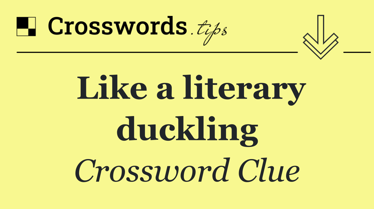 Like a literary duckling