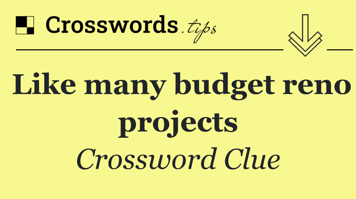 Like many budget reno projects