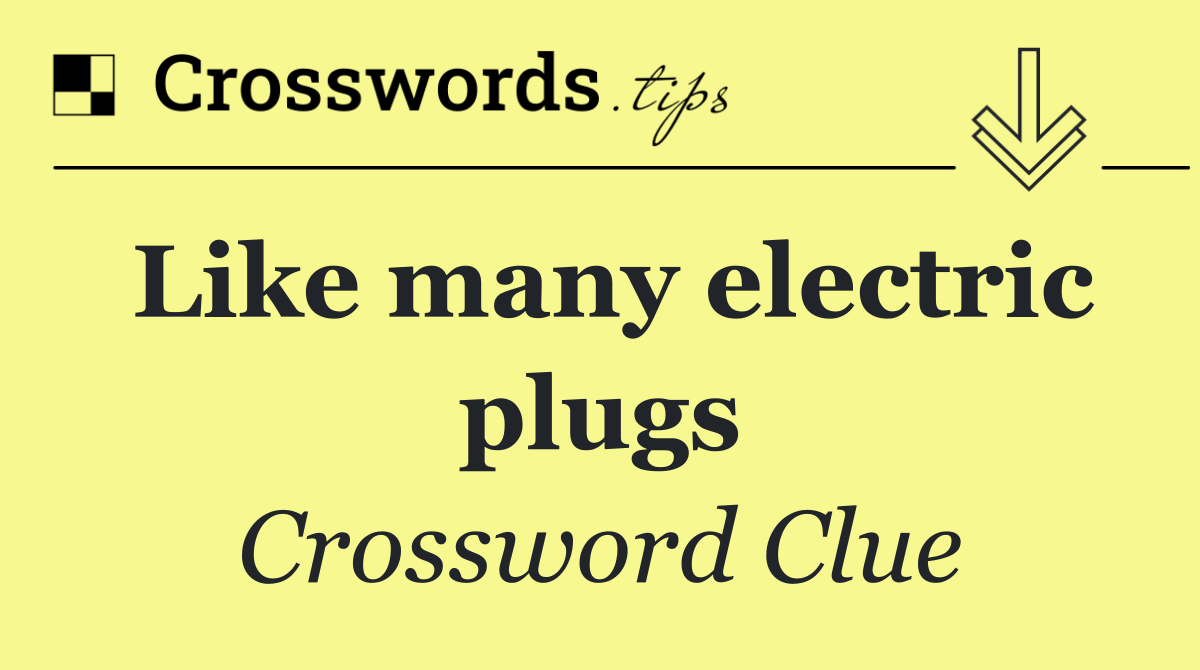 Like many electric plugs