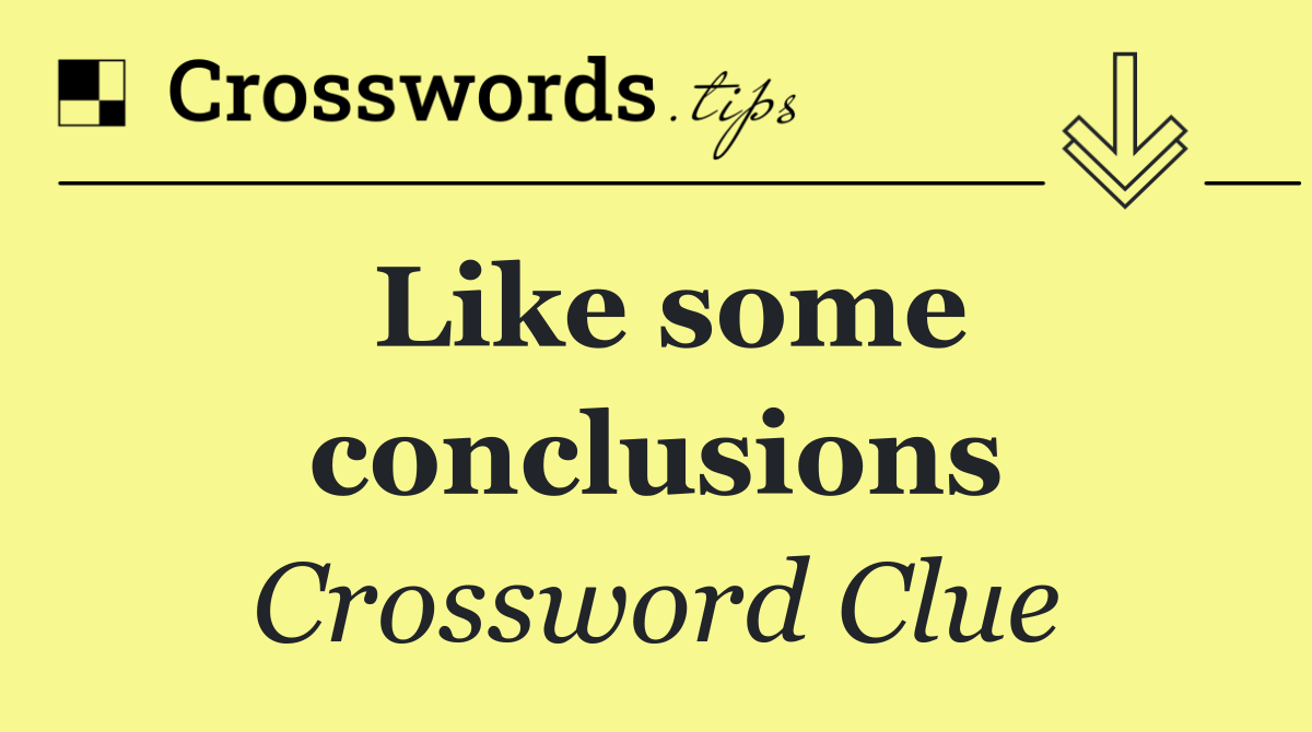 Like some conclusions