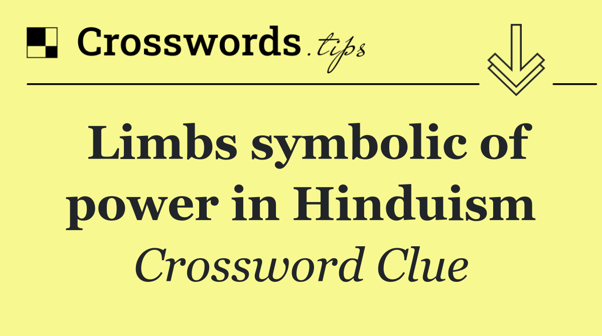 Limbs symbolic of power in Hinduism