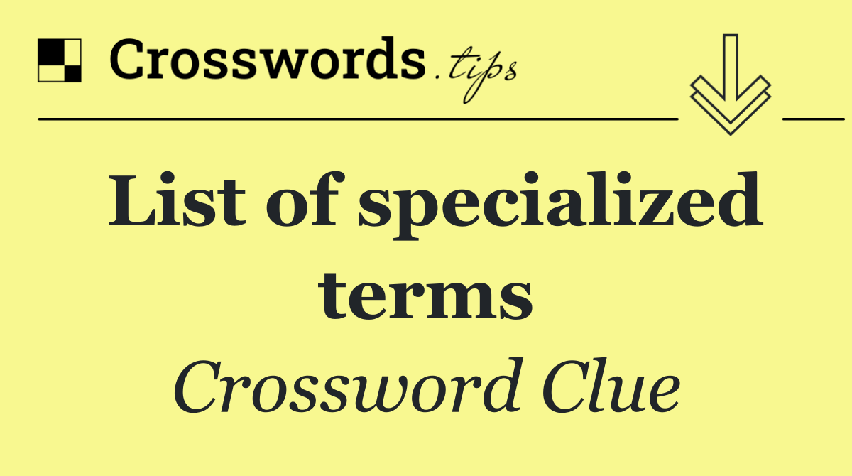 List of specialized terms