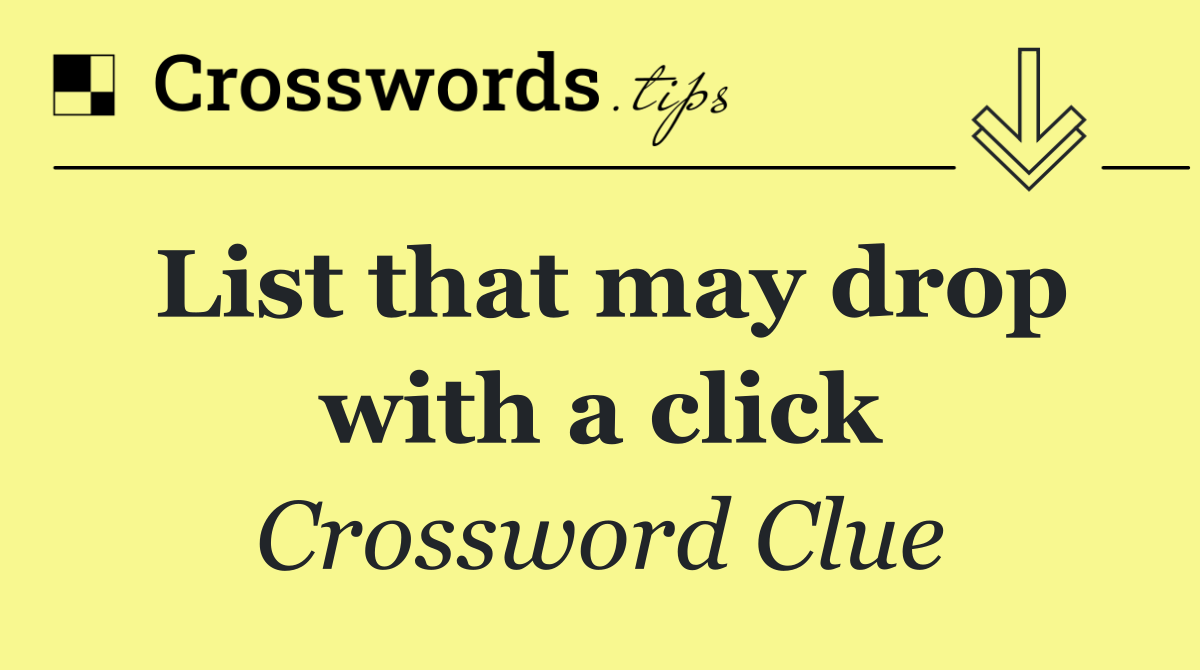 List that may drop with a click