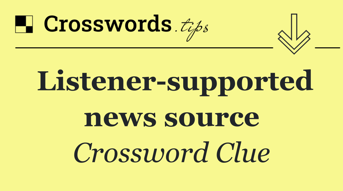 Listener supported news source