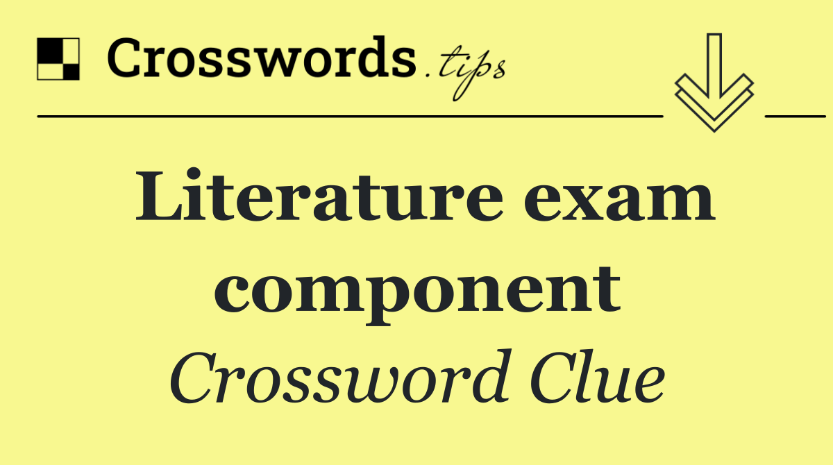 Literature exam component