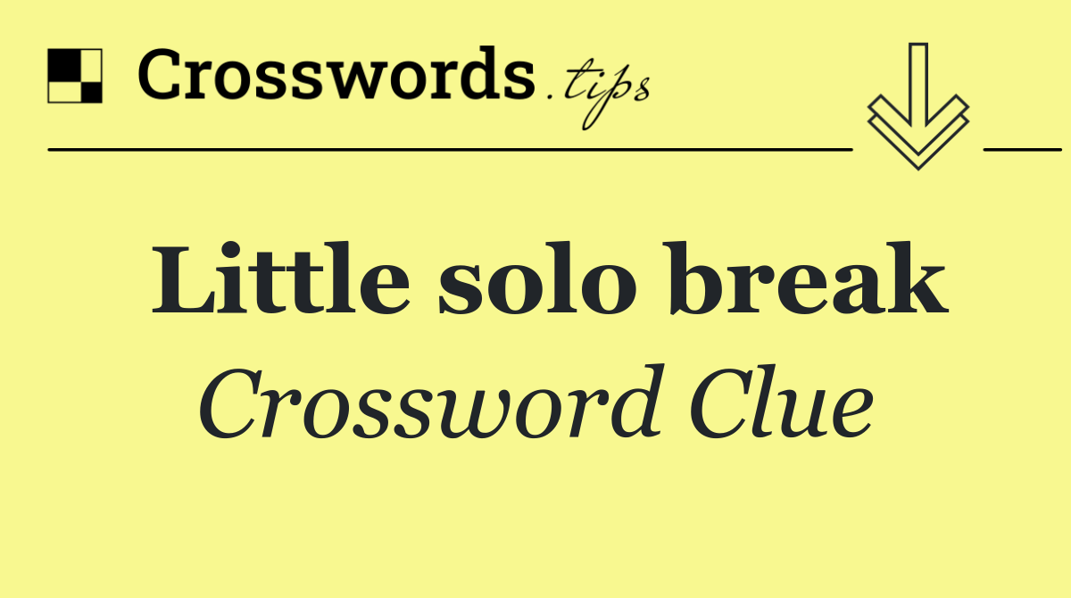 Little solo break