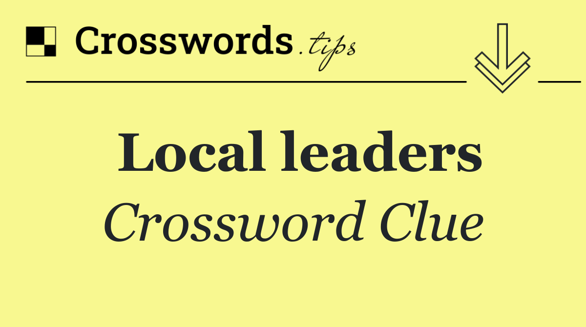 Local leaders