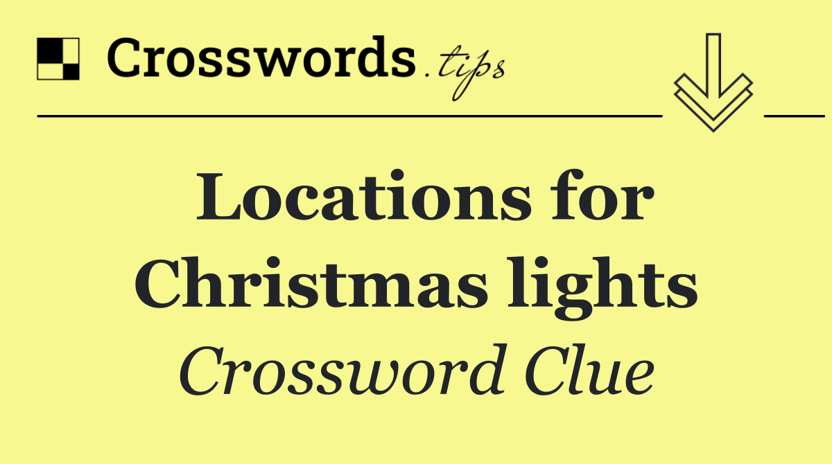 Locations for Christmas lights