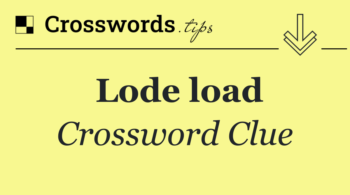 Lode load