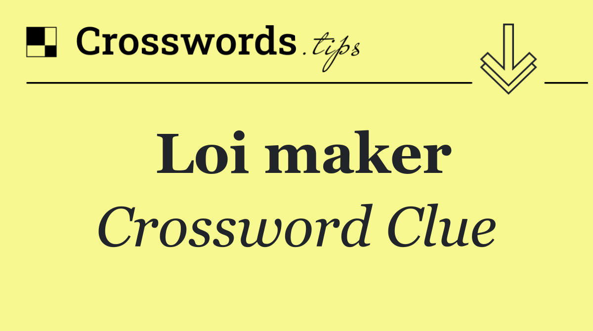 Loi maker