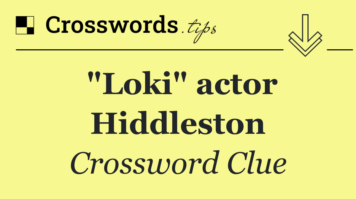 "Loki" actor Hiddleston